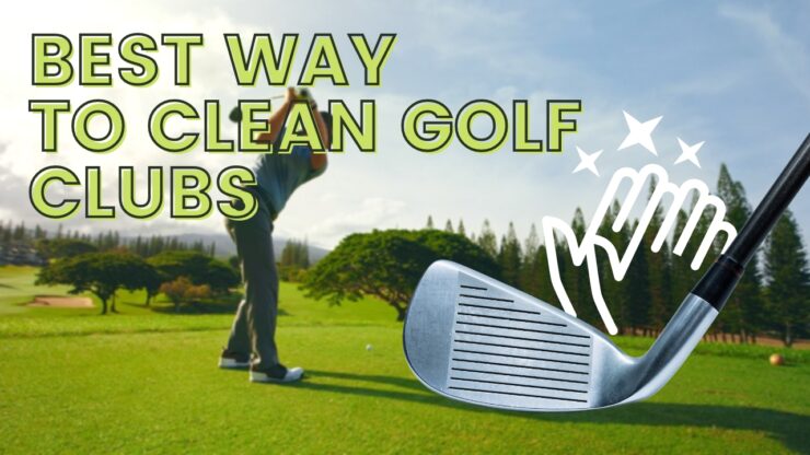 Ways To Clean Golf Clubs