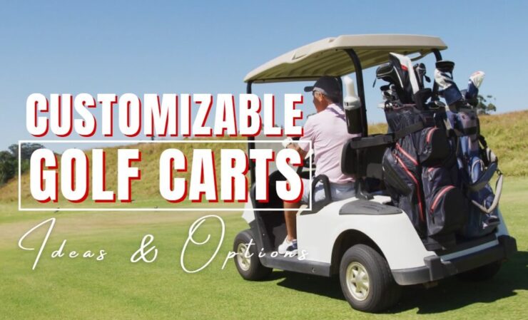 tips to Customize Your Golf Cart
