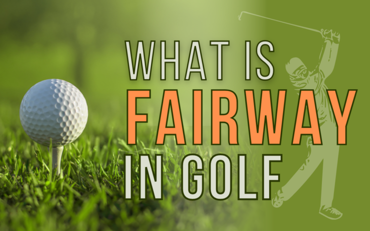 Fairway in golf