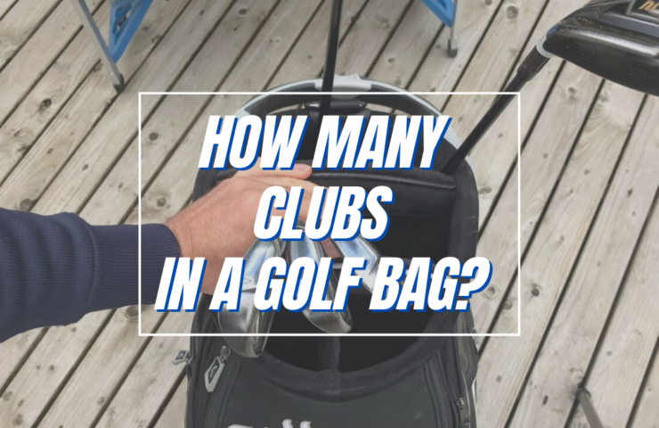 How Many Clubs are there in a Golf Bag - How many can fit